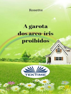cover image of A Garota Dos Arco-íris Proibidos